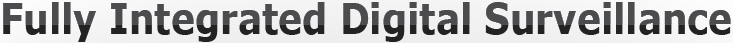 Fully Integrated Digital Surveillance